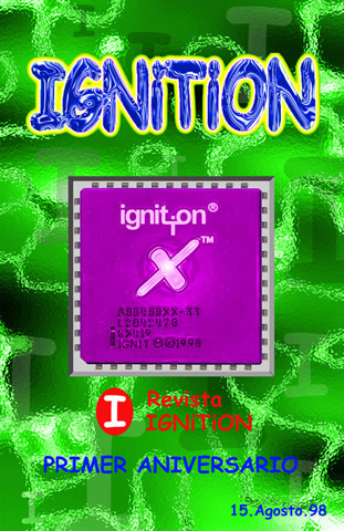 Revista IGNiTiON: Primer Aniversario - Sábado 15 de Agosto de 1998